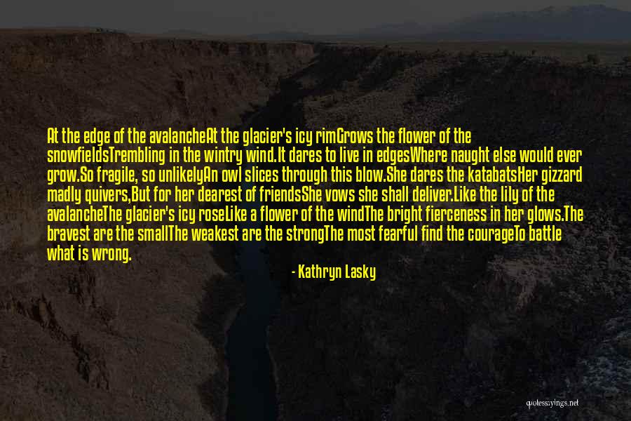 She Is Like A Flower Quotes By Kathryn Lasky She Is Like A Flower Quotes By Kathryn Lasky