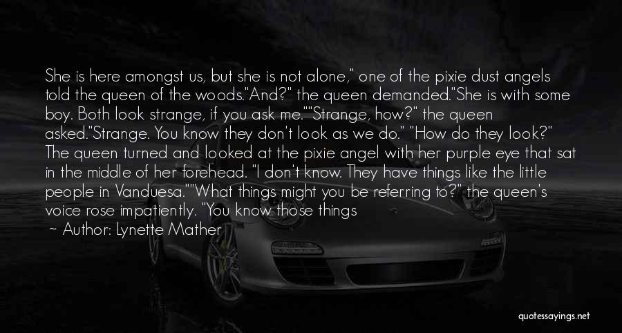 She Is Like An Angel Quotes By Lynette Mather