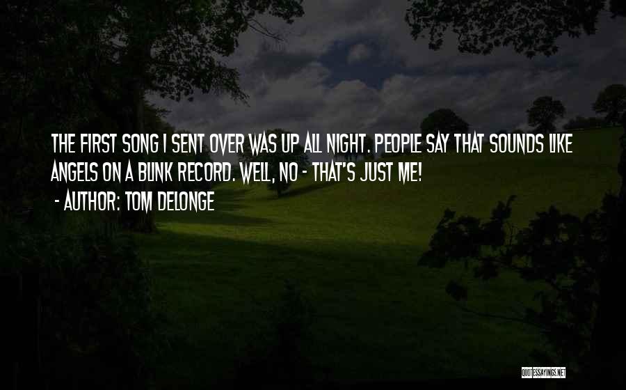 She Is Like An Angel Quotes By Tom DeLonge