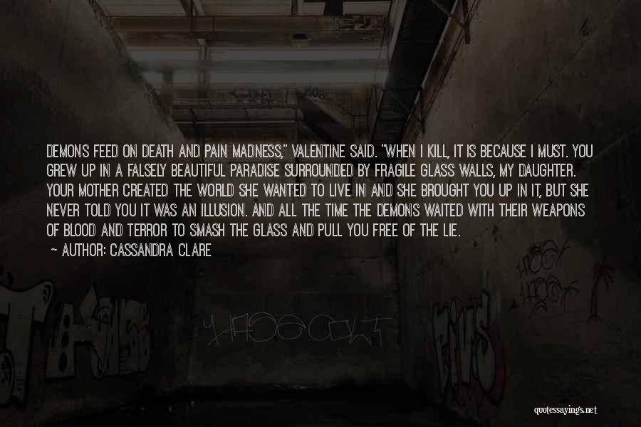 She Is Madness Quotes By Cassandra Clare