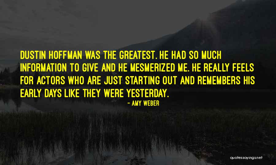 She Is Mesmerized Quotes By Amy Weber She Is Mesmerized Quotes By Amy Weber