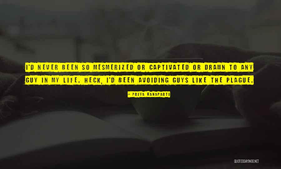 She Is Mesmerized Quotes By Priya Kanaparti She Is Mesmerized Quotes By Priya Kanaparti