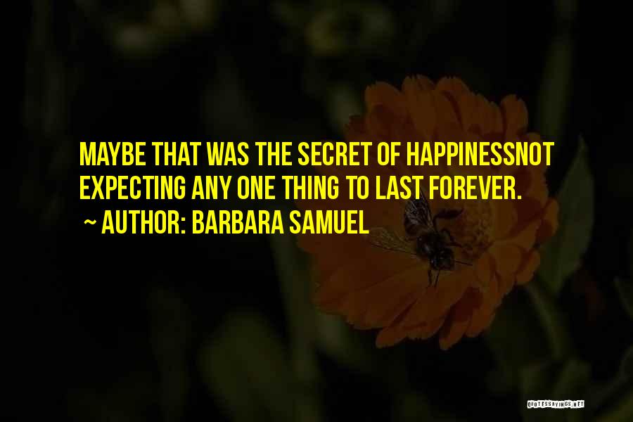 She Is Mine Forever Quotes By Barbara Samuel