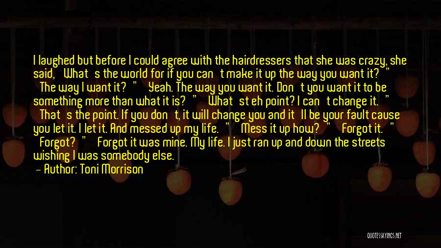 She Is Mine Quotes By Toni Morrison