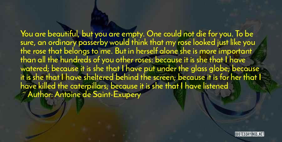 She Is More Beautiful Quotes By Antoine De Saint-Exupery