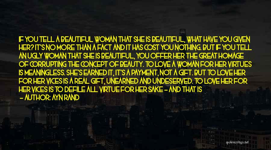 She Is More Beautiful Quotes By Ayn Rand