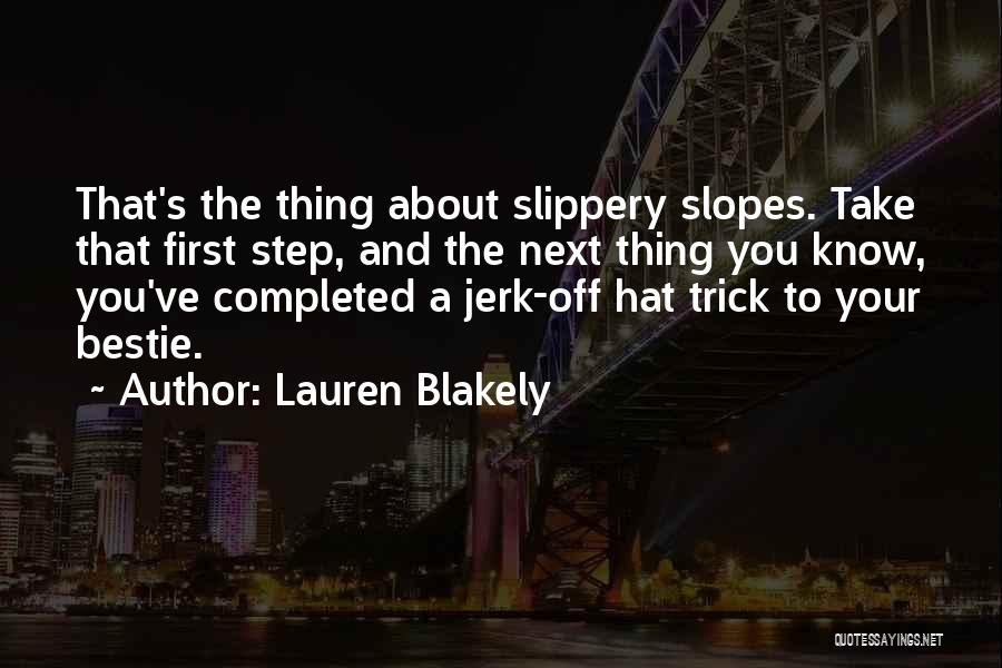 She Is My Bestie Quotes By Lauren Blakely