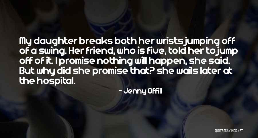 She Is My Friend Quotes By Jenny Offill