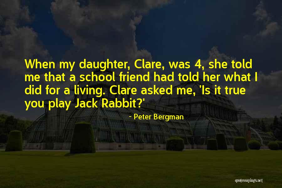 She Is My Friend Quotes By Peter Bergman She Is My Friend Quotes By Peter Bergman