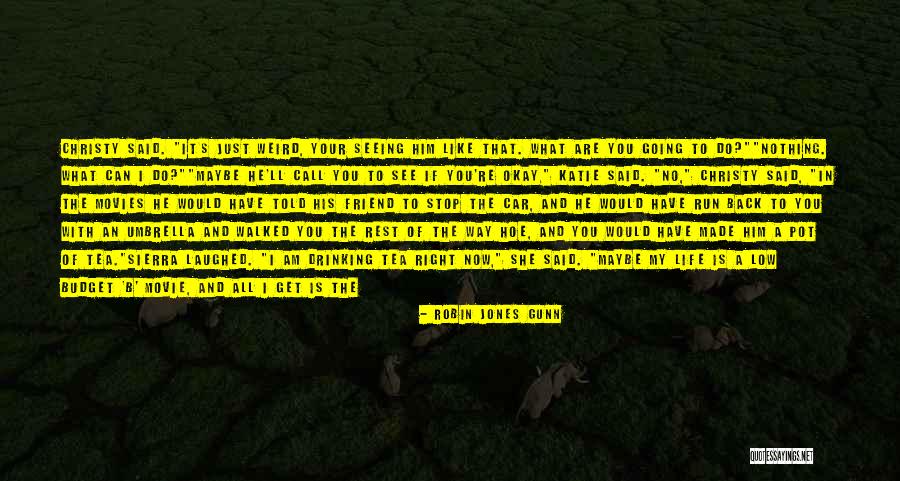 She Is My Friend Quotes By Robin Jones Gunn She Is My Friend Quotes By Robin Jones Gunn