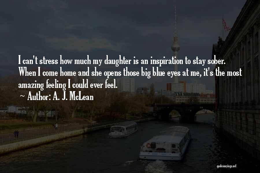 She Is My Inspiration Quotes By A. J. McLean