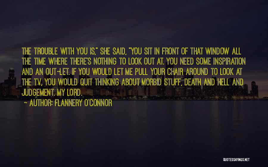 She Is My Inspiration Quotes By Flannery O'Connor