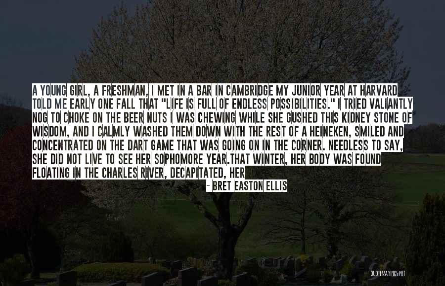 She Is My Life Quotes By Bret Easton Ellis She Is My Life Quotes By Bret Easton Ellis