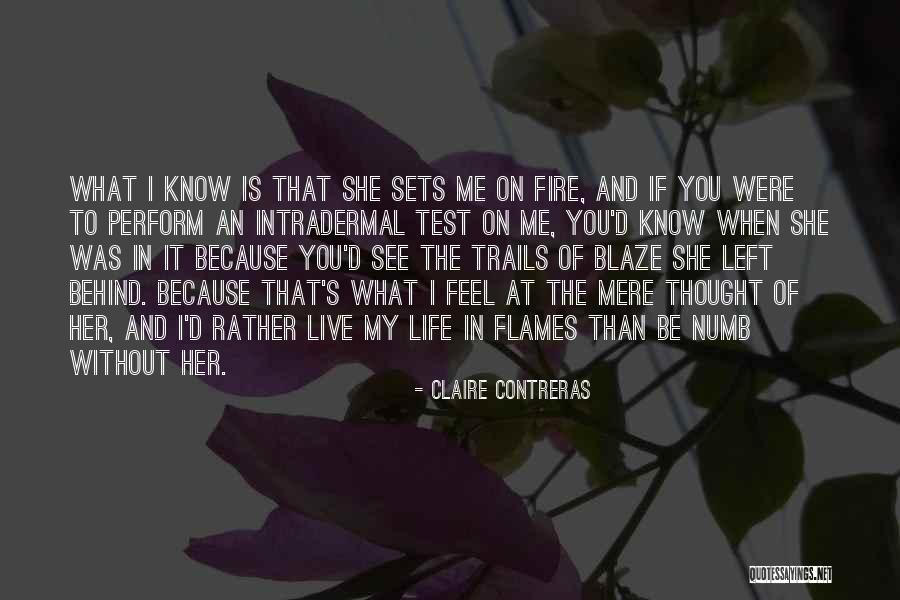 She Is My Life Quotes By Claire Contreras