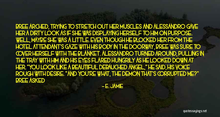 She Is My Life Quotes By E. Jamie