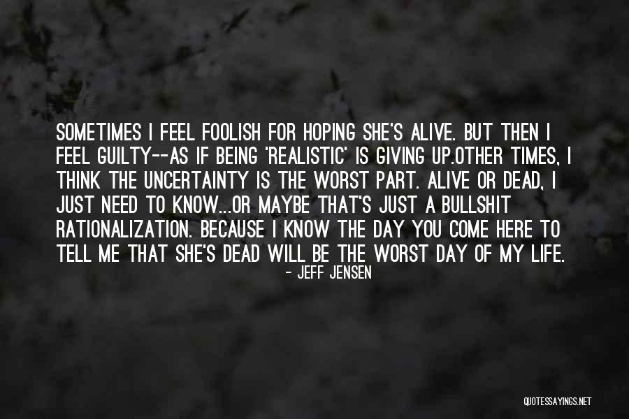 She Is My Life Quotes By Jeff Jensen She Is My Life Quotes By Jeff Jensen
