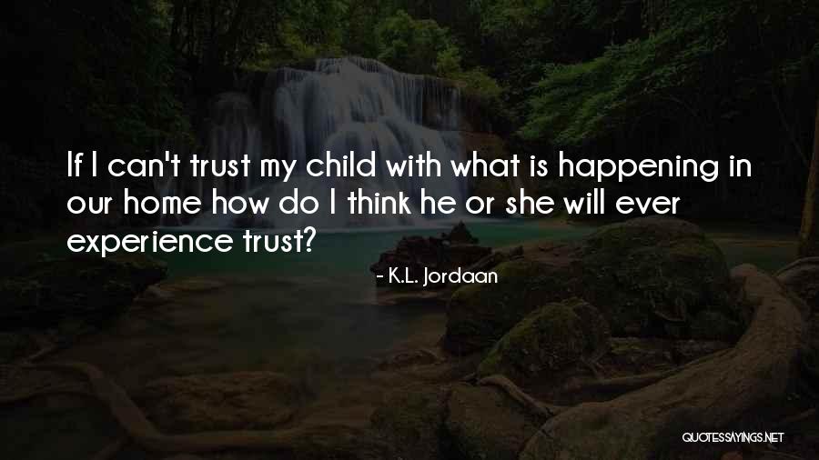 She Is My Life Quotes By K.L. Jordaan