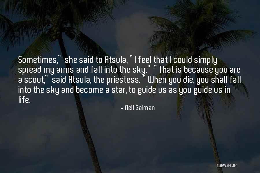 She Is My Life Quotes By Neil Gaiman