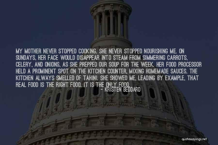 She Is My Mother Quotes By Kristen Beddard She Is My Mother Quotes By Kristen Beddard