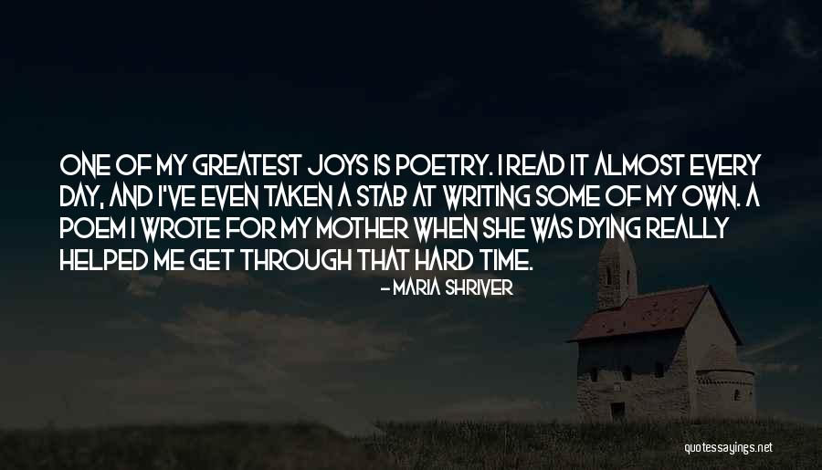 She Is My Mother Quotes By Maria Shriver She Is My Mother Quotes By Maria Shriver