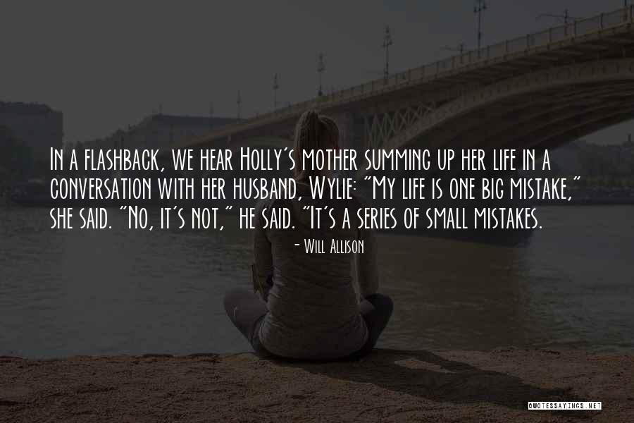 She Is My Mother Quotes By Will Allison She Is My Mother Quotes By Will Allison