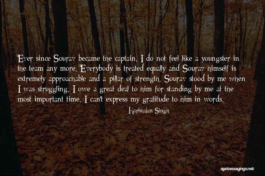 She Is My Pillar Of Strength Quotes By Harbhajan Singh She Is My Pillar Of Strength Quotes By Harbhajan Singh