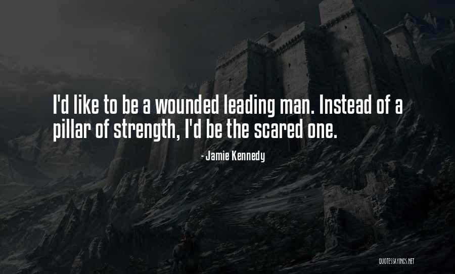 She Is My Pillar Of Strength Quotes By Jamie Kennedy She Is My Pillar Of Strength Quotes By Jamie Kennedy