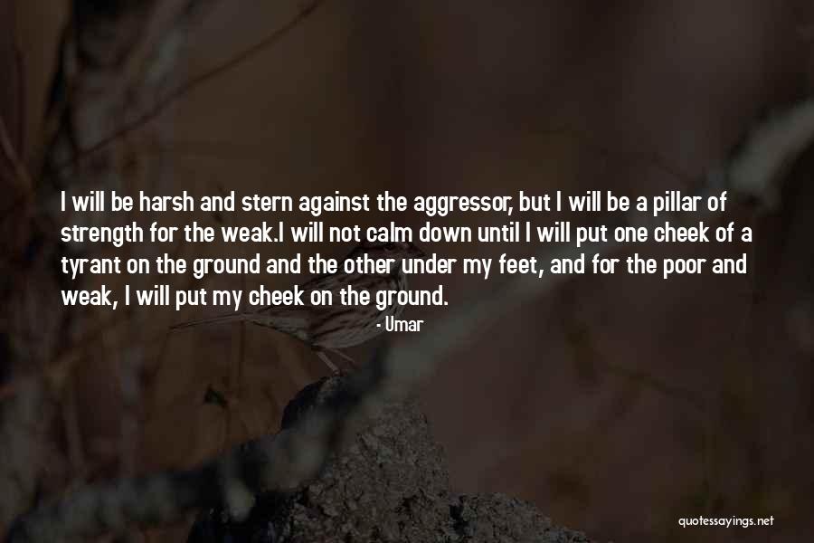 She Is My Pillar Of Strength Quotes By Umar She Is My Pillar Of Strength Quotes By Umar