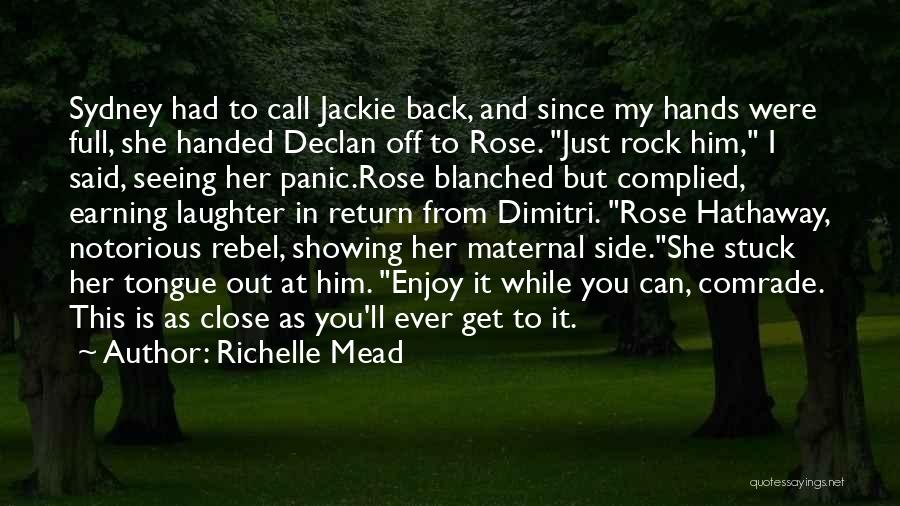 She Is My Rock Quotes By Richelle Mead