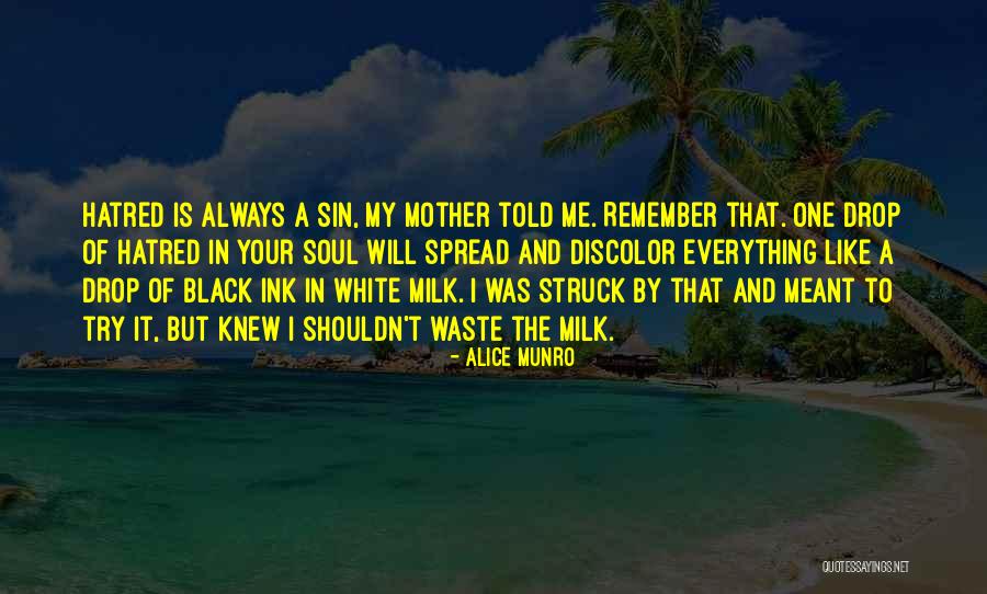 She Is My Sin Quotes By Alice Munro She Is My Sin Quotes By Alice Munro