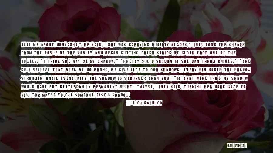 She Is My Sin Quotes By Leigh Bardugo She Is My Sin Quotes By Leigh Bardugo