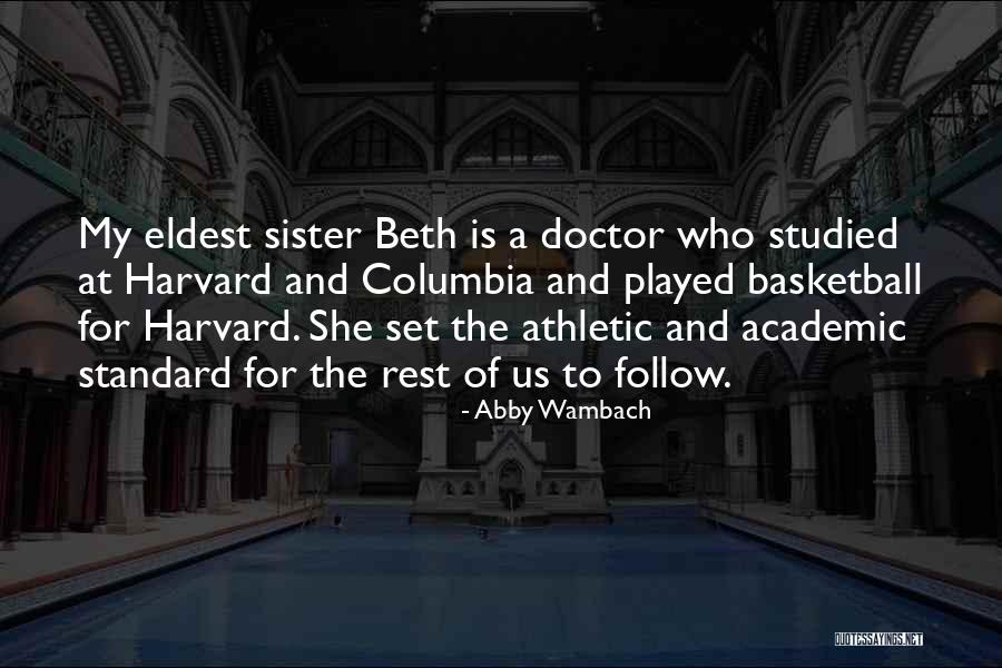 She Is My Sister Quotes By Abby Wambach She Is My Sister Quotes By Abby Wambach