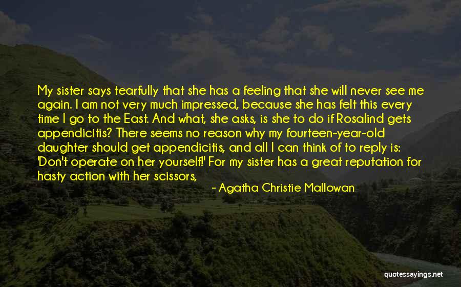 She Is My Sister Quotes By Agatha Christie Mallowan She Is My Sister Quotes By Agatha Christie Mallowan