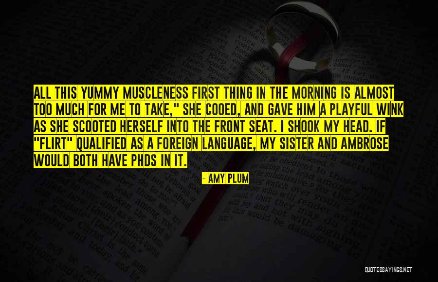 She Is My Sister Quotes By Amy Plum She Is My Sister Quotes By Amy Plum