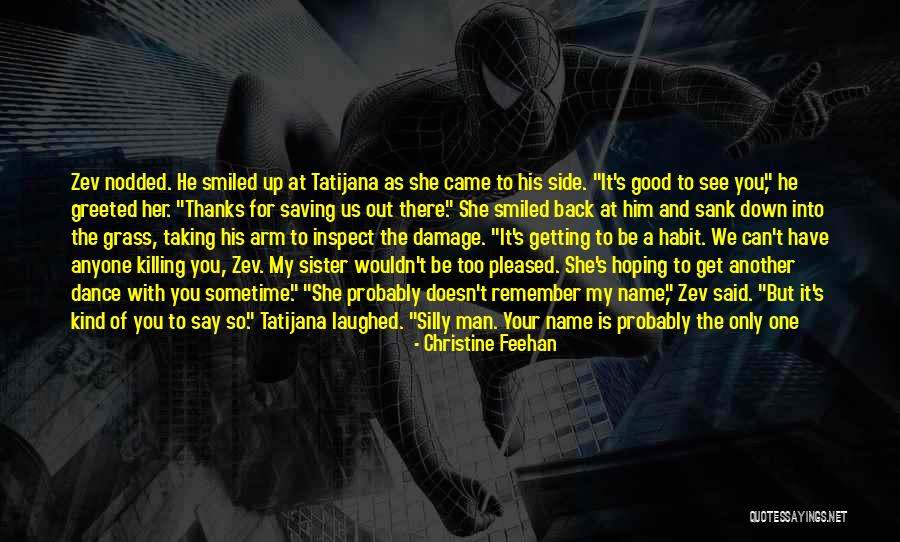 She Is My Sister Quotes By Christine Feehan She Is My Sister Quotes By Christine Feehan