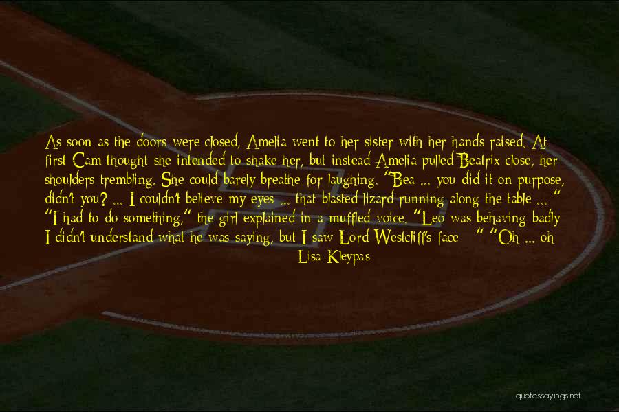 She Is My Sister Quotes By Lisa Kleypas She Is My Sister Quotes By Lisa Kleypas