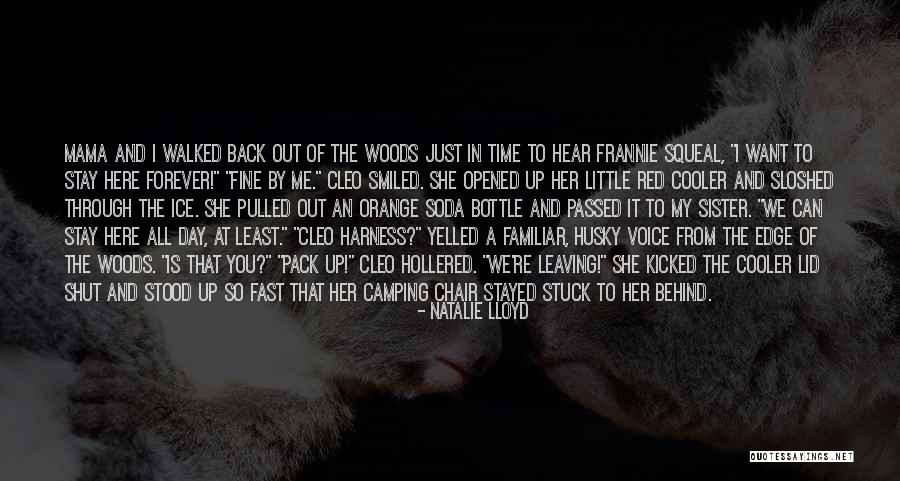 She Is My Sister Quotes By Natalie Lloyd She Is My Sister Quotes By Natalie Lloyd