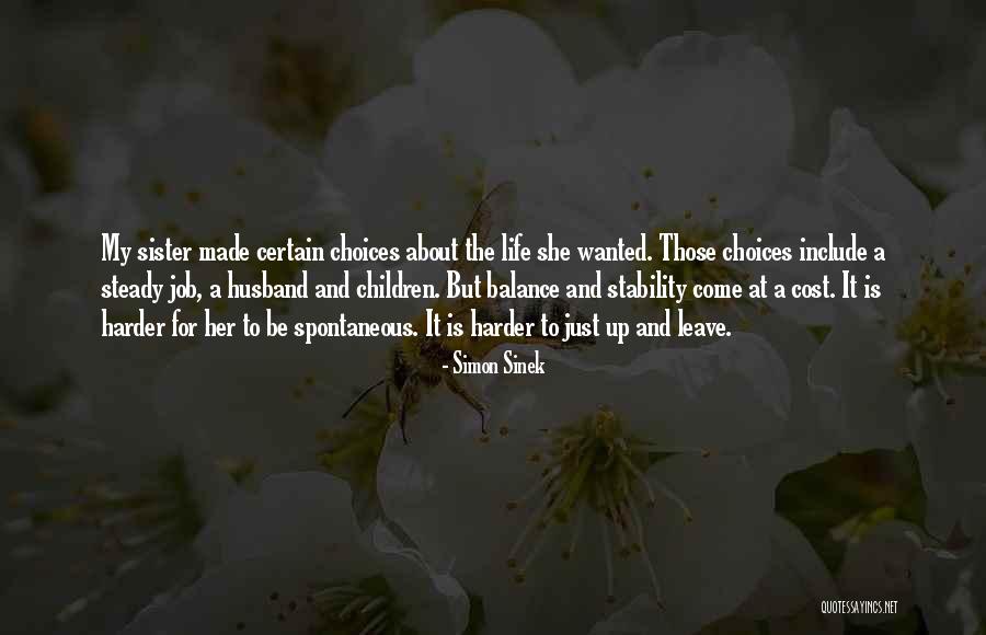 She Is My Sister Quotes By Simon Sinek She Is My Sister Quotes By Simon Sinek