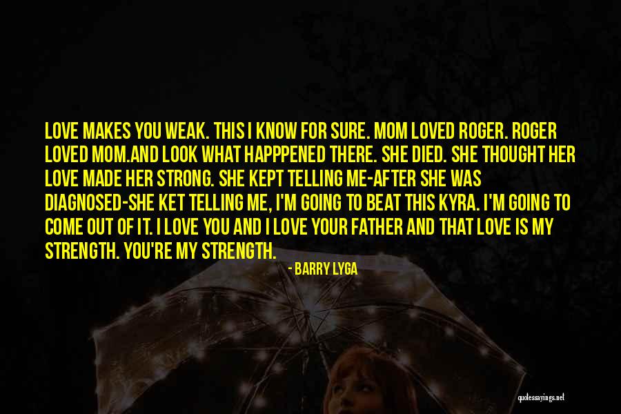 She Is My Strength Quotes By Barry Lyga She Is My Strength Quotes By Barry Lyga