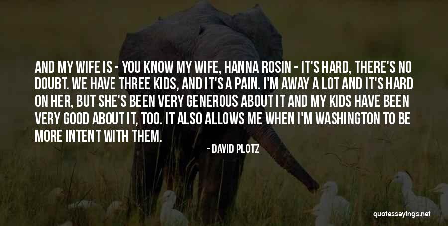 She Is My Wife Quotes By David Plotz She Is My Wife Quotes By David Plotz