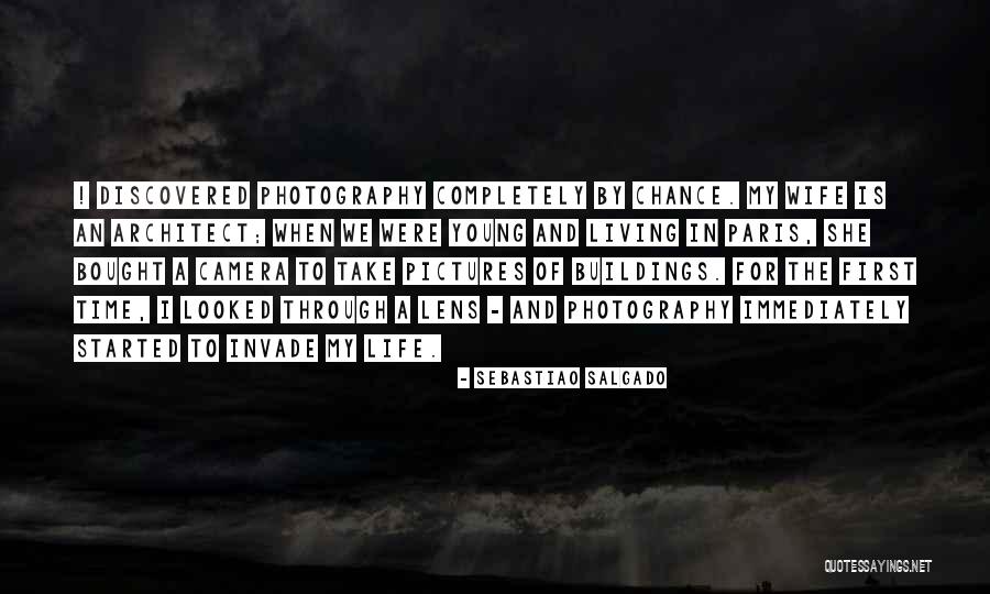 She Is My Wife Quotes By Sebastiao Salgado She Is My Wife Quotes By Sebastiao Salgado