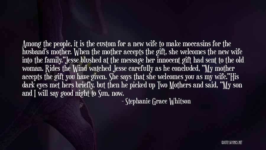 She Is My Wife Quotes By Stephanie Grace Whitson