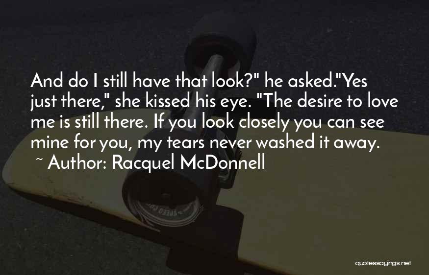 She Is Never Mine Quotes By Racquel McDonnell