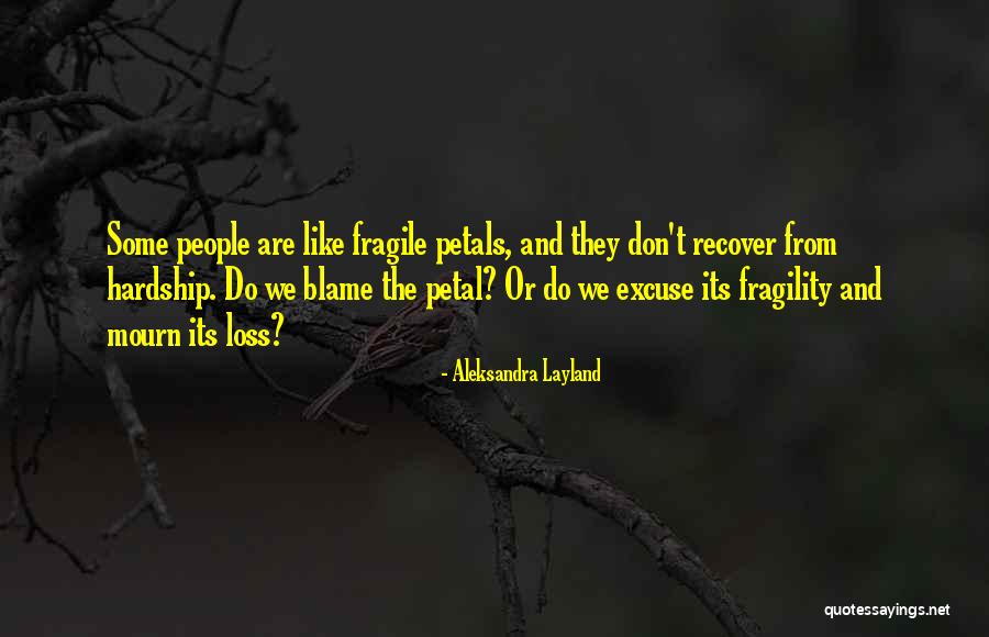 She Is Not Fragile Quotes By Aleksandra Layland She Is Not Fragile Quotes By Aleksandra Layland