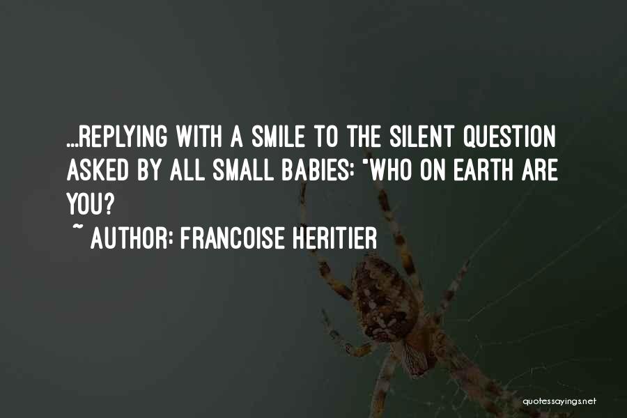 She Is Not Replying Quotes By Francoise Heritier