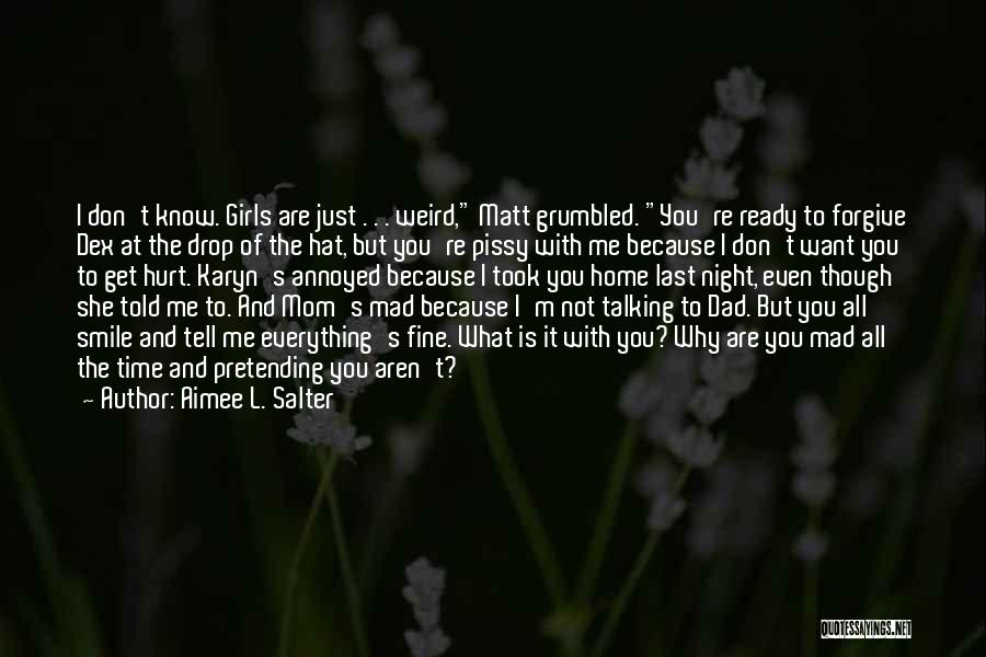 She Is Not Talking With Me Quotes By Aimee L. Salter