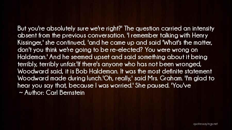 She Is Not Talking With Me Quotes By Carl Bernstein