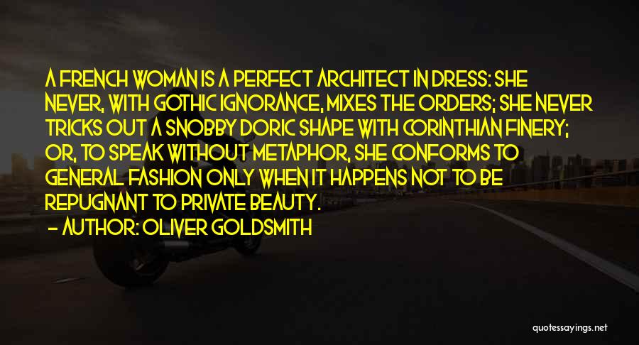 She Is Perfect Quotes By Oliver Goldsmith