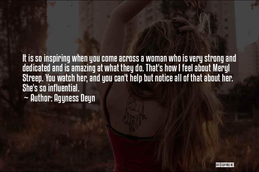 She Is So Strong Quotes By Agyness Deyn