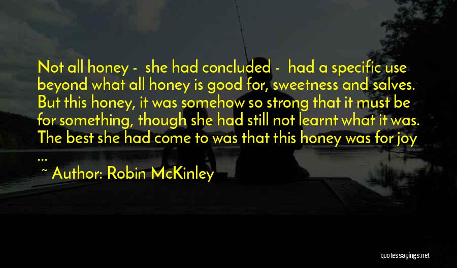 She Is So Strong Quotes By Robin McKinley
